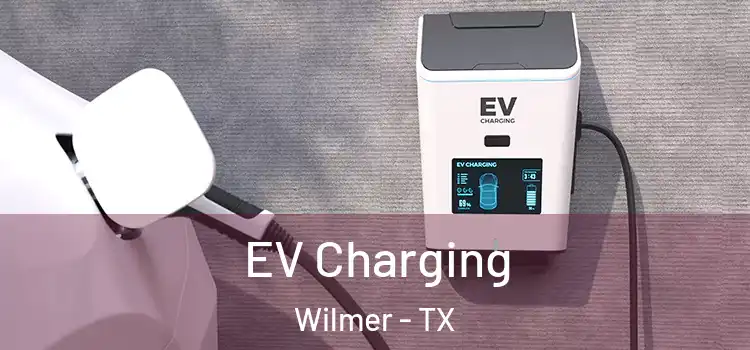  EV Charging Wilmer - TX
