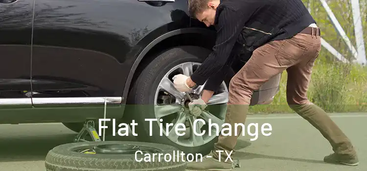  Flat Tire Change Carrollton - TX