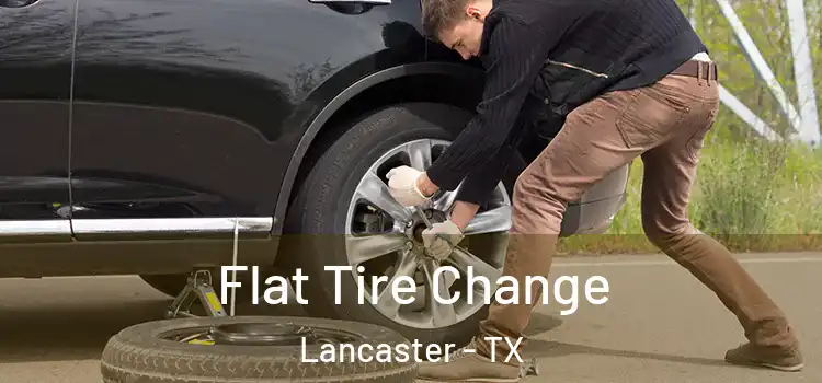  Flat Tire Change Lancaster - TX