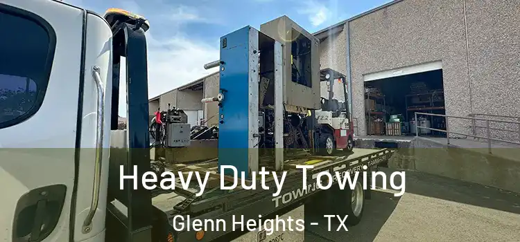  Heavy Duty Towing Glenn Heights - TX