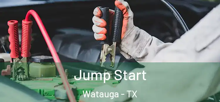  Jump Start Watauga - TX