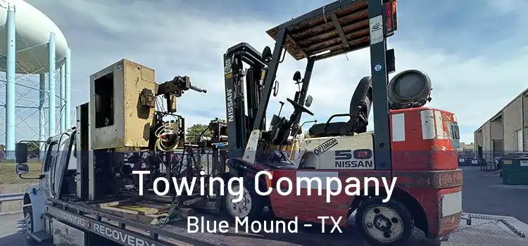  Towing Company Blue Mound - TX